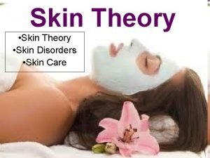 Theory skin care