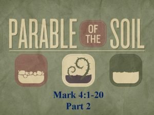 Mark 4 1 20 Part 2 The Parable