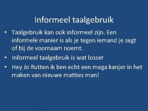 Wat is formeel taalgebruik