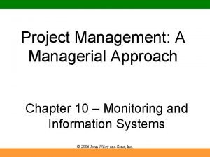 Project Management A Managerial Approach Chapter 10 Monitoring