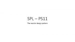 Reactor design pattern Reactor design pattern