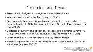 Promotions and Tenure Promotion is designed to recognize