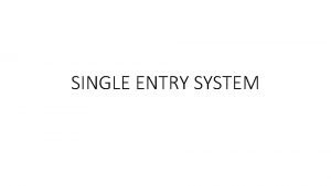 Single entry system definition