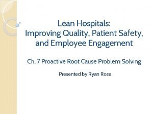 Lean Hospitals Improving Quality Patient Safety and Employee