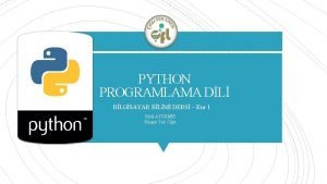 PYTHON PROGRAMLAMA DL BLGSAYAR BLM DERS Kur 1