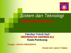 Sistem dan Teknologi Angkutan Massal Fakultas Teknik Sipil