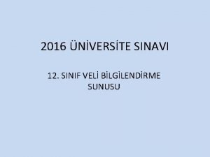 2016 NVERSTE SINAVI 12 SINIF VEL BLGLENDRME SUNUSU