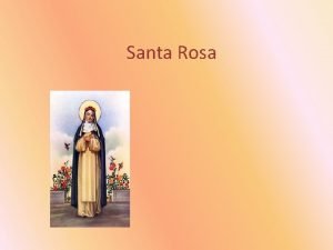 Santa Rosa Rosa nasce a Viterbo nellanno 1233