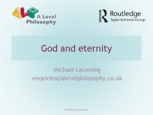 God and eternity Michael Lacewing enquiriesalevelphilosophy co uk
