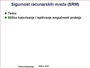 Sigurnost raunarskih mrea SRM n Tema n Etiko