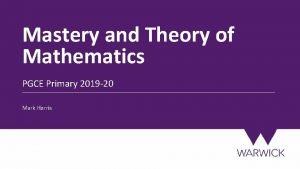 Mastery and Theory of Mathematics PGCE Primary 2019