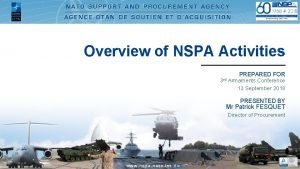 Overview of NSPA Activities 3 rd PREPARED FOR