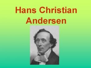 Hans Christian Andersen Nejznmj pohdk svta se narodil
