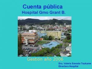 Cuenta pblica Hospital Gmo Grant B Gestin ao