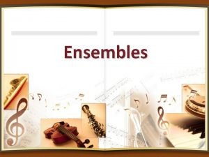 Ensembles Orchestra What instrument families are in the