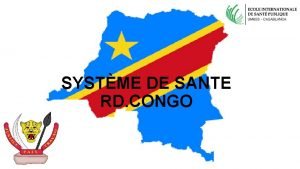 SYSTME DE SANTE RD CONGO Plan BREF HISTORIQUE