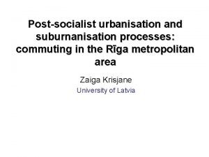 Postsocialist urbanisation and suburnanisation processes commuting in the