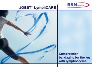 JOBST Lymph CARE Compression bandaging for the leg