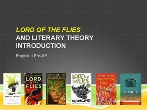 LORD OF THE FLIES AND LITERARY THEORY INTRODUCTION
