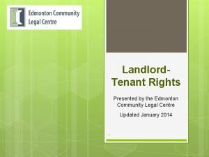Landlord Tenant Rights Presented by the Edmonton Community