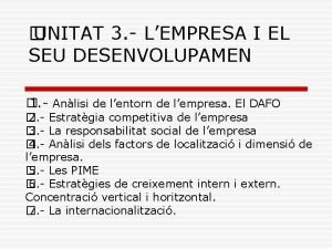 UNITAT 3 LEMPRESA I EL SEU DESENVOLUPAMEN 1