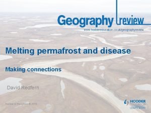 www hoddereducation co ukgeographyreview Melting permafrost and disease