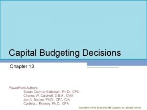 Capital Budgeting Decisions Chapter 13 Power Point Authors