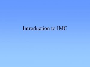 Introduction to imc