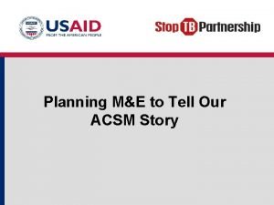 Planning ME to Tell Our ACSM Story Objectives