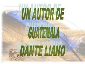 DANTE LIANO Escritor Poeta narrador crtico literario y