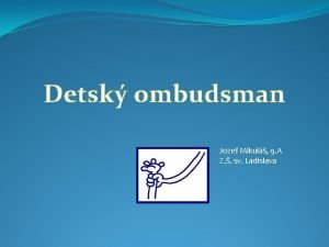 Detsk ombudsman Jozef Mikul 9 A Z sv