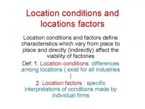 Location conditions