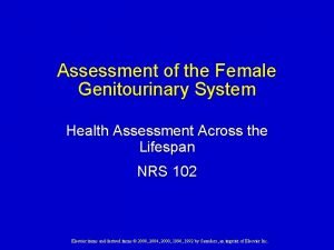 Assessment of the Female Genitourinary System Health Assessment