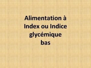 Alimentation Index ou Indice glycmique bas L Alimentation