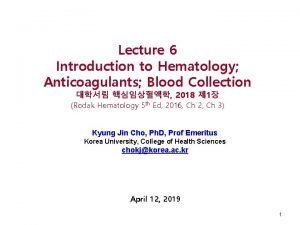 Introduction of blood collection