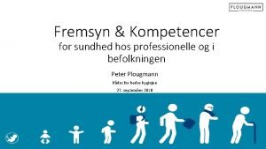 Fremsyn Kompetencer for sundhed hos professionelle og i