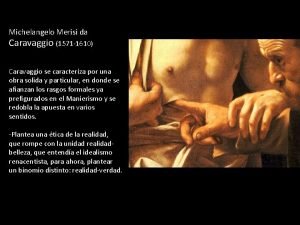 Michelangelo Merisi da Caravaggio 1571 1610 Caravaggio se