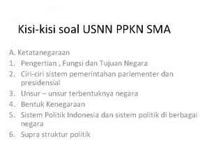 Kisikisi soal USNN PPKN SMA A Ketatanegaraan 1