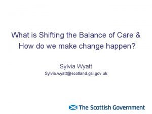 Shifting the balance of care