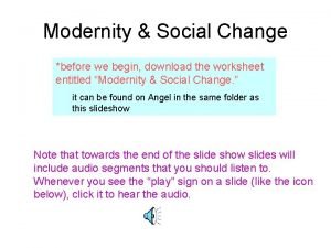 Modernity Social Change before we begin download the