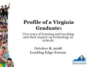 Profile of a virginia graduate