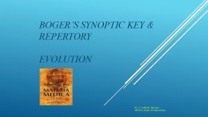 BOGERS SYNOPTIC KEY REPERTORY EVOLUTION Dr V Sathish