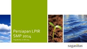 Persiapan LPIR SMP 2014 Yogyakarta 11 Juli 2014