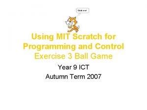 Using MIT Scratch for Programming and Control Exercise