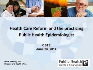 Health Care Reform and the practicing Public Health