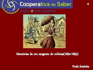 Memrias de um sargento de milcias1854 1855 Profa