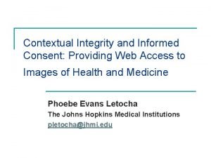 Contextual Integrity and Informed Consent Providing Web Access
