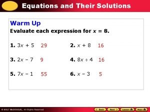 Equations and Their Solutions Warm Up Evaluate each