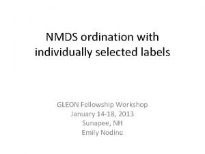 NMDS ordination with individually selected labels GLEON Fellowship
