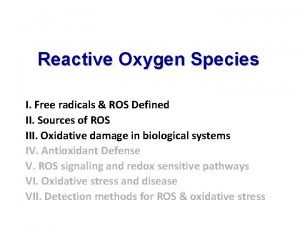 Reactive Oxygen Species I Free radicals ROS Defined